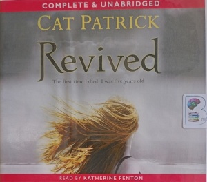 Revived written by Cat Patrick performed by Katherine Fenton on Audio CD (Unabridged)